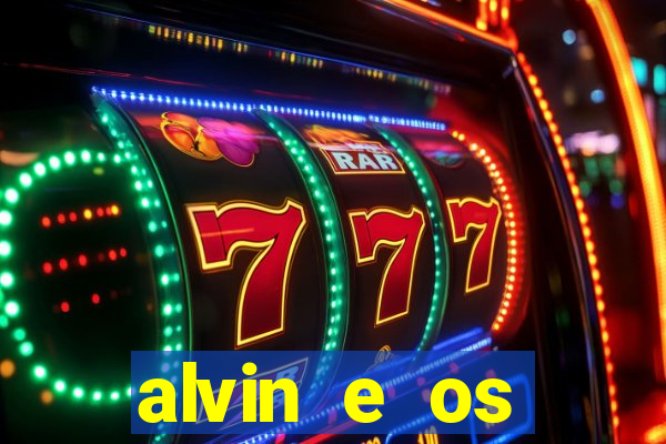 alvin e os esquilos redecanais